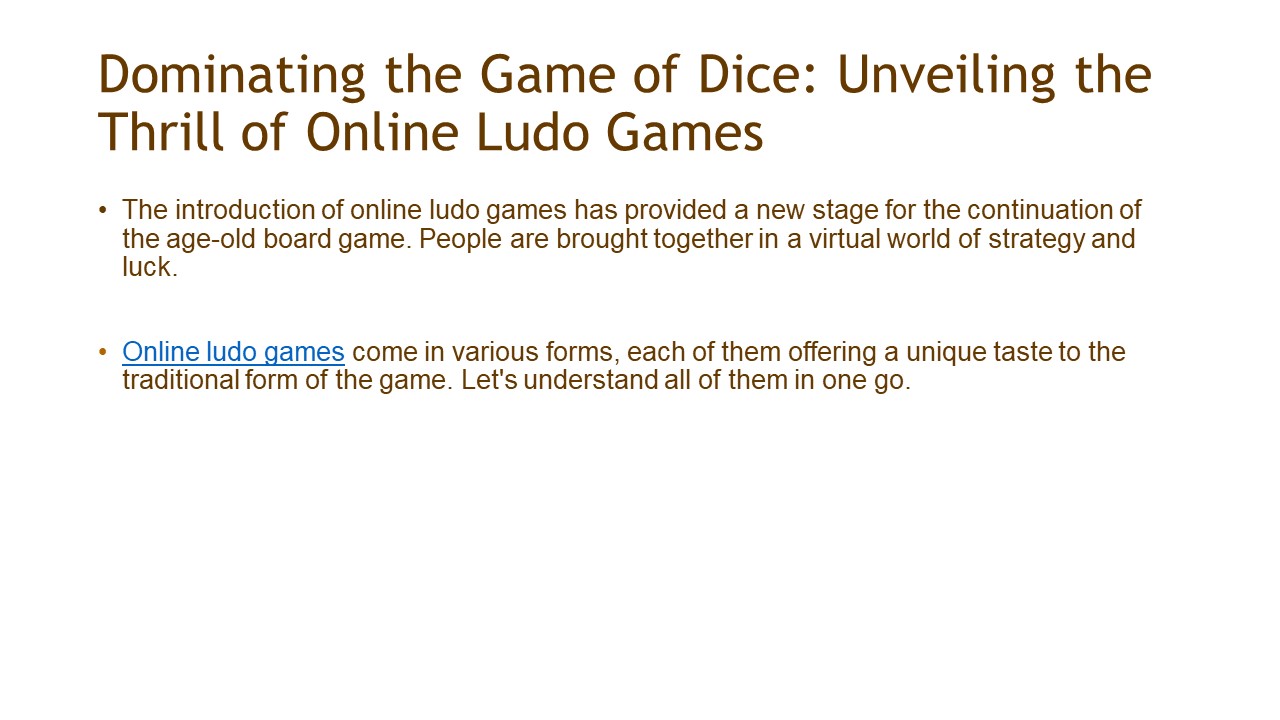 Dominating the Game of Dice: Unveiling the Thrill of Online Ludo Games