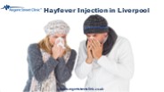 Hayfever Injection in Liverpool