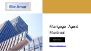 Mortgage Agent Montreal - elieamar.ca