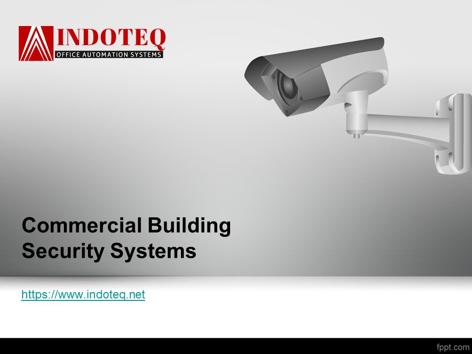 Commercial Building Security Systems - www.indoteq.net (1)