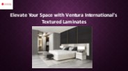 Textured Laminates - Ventura International