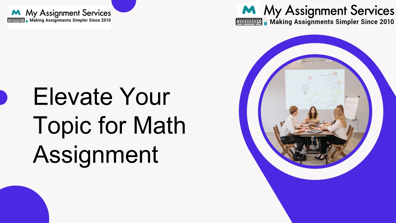 Elevate Your Topic for Math Assignment by Experts presentation | free ...