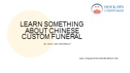 Learn Something About The Chinese Custom Funeral