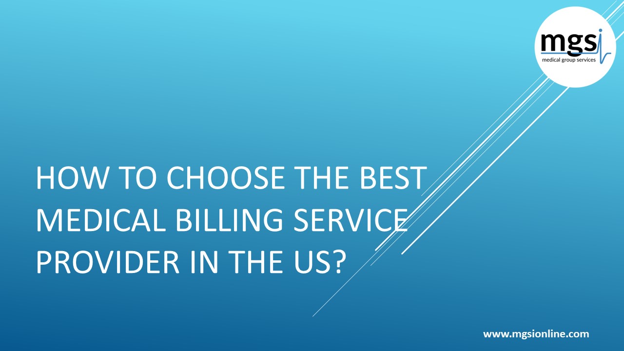 How to Choose the Best Medical Billing Service Provider in the US ...