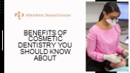 Benefits Of Cosmetic Dentistry You Should Know About