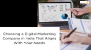 Choosing a Digital Marketing Company in India That Aligns With Your Needs