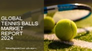 Tennis Balls Market Report 2024