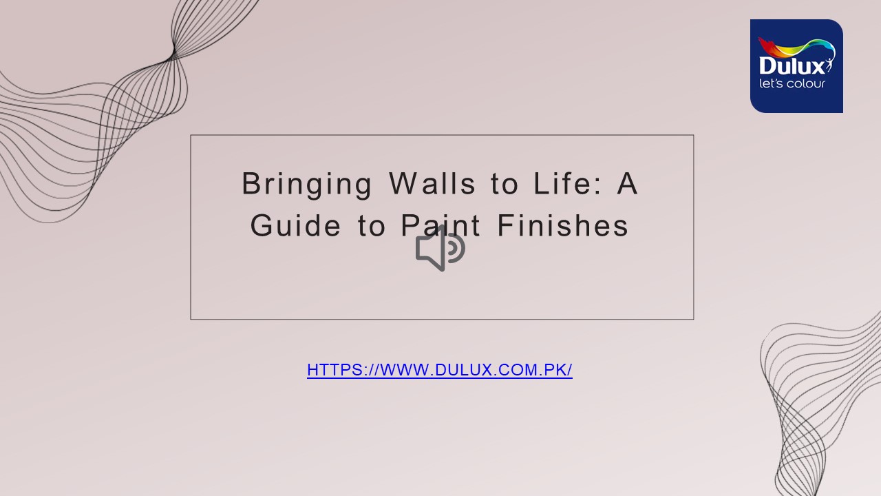 Bringing Walls to Life: A Guide to Paint Finishes