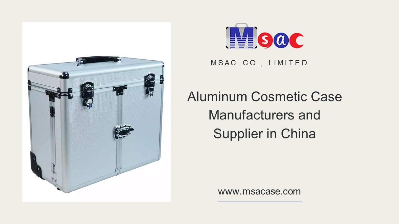 Aluminum Cosmetic Case Supplier, Manufacturer and Wholesaler in China