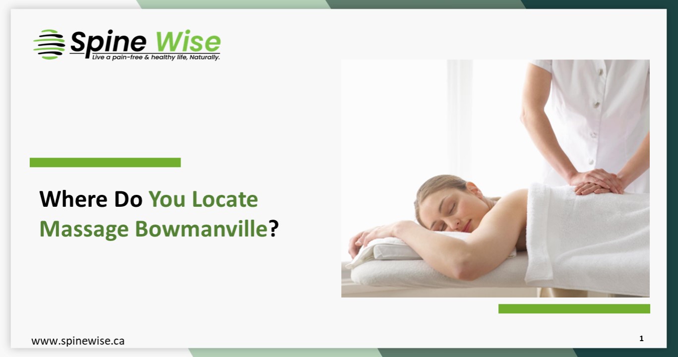 Where Do You Locate Massage Bowmanville?