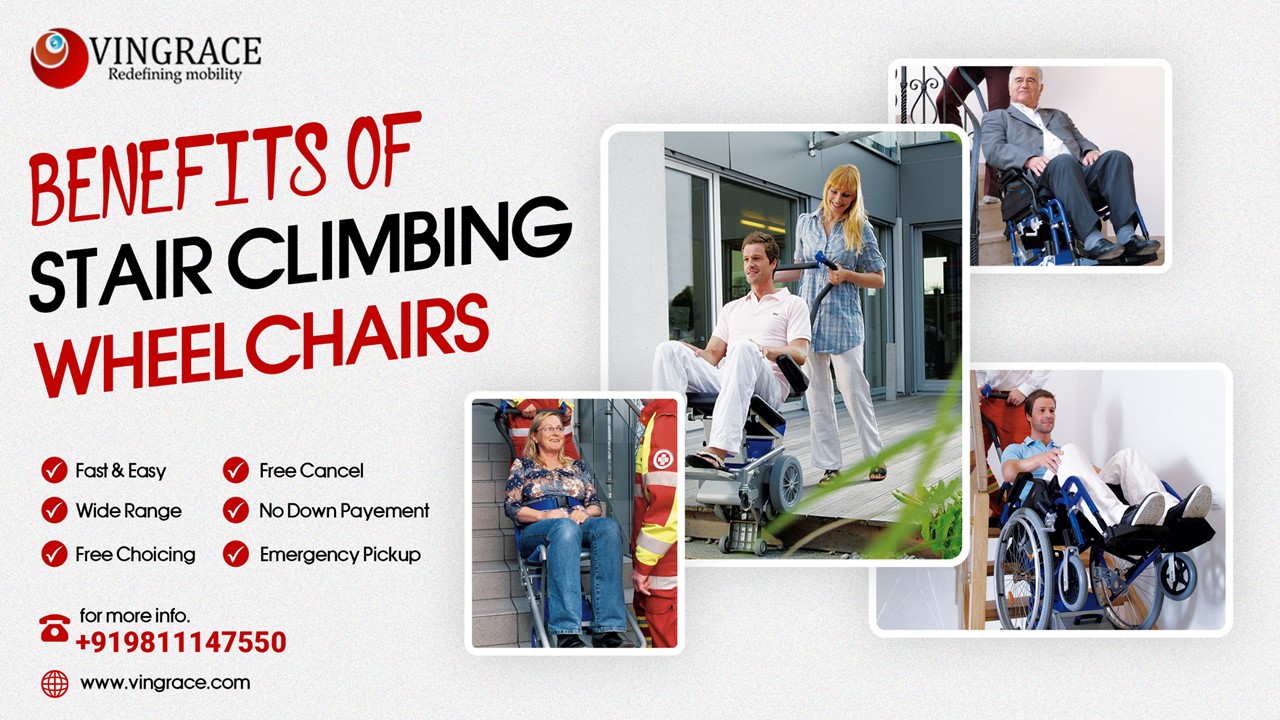 Benefits of Stair Climbing Wheelchairs – Vingrace