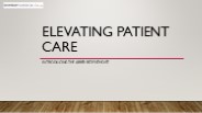 Elevating patient care