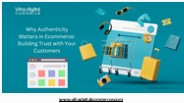 Authenticity in Ecommerce: Building Trust with Your Customers