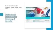 Laparoscopic Hysterectomy: Recovery & Benefits