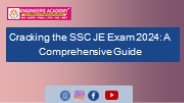 Cracking the SSC JE Exam 2024: A Comprehensive Guide