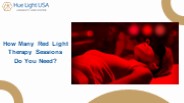 How Many Red Light Therapy Sessions Do You Need?