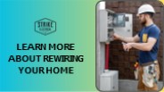 LEARN MORE  ABOUT REWIRING  YOUR HOME (1)
