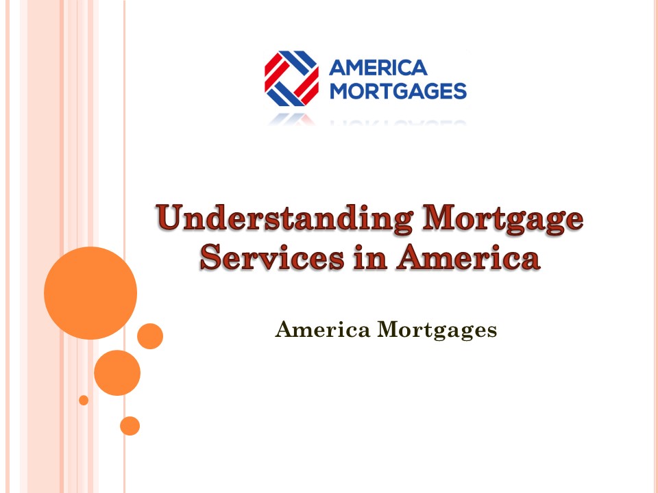 Understanding Mortgage Services in America