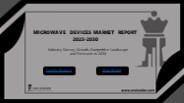 Microwave Devices Market Growth and Trends 2030
