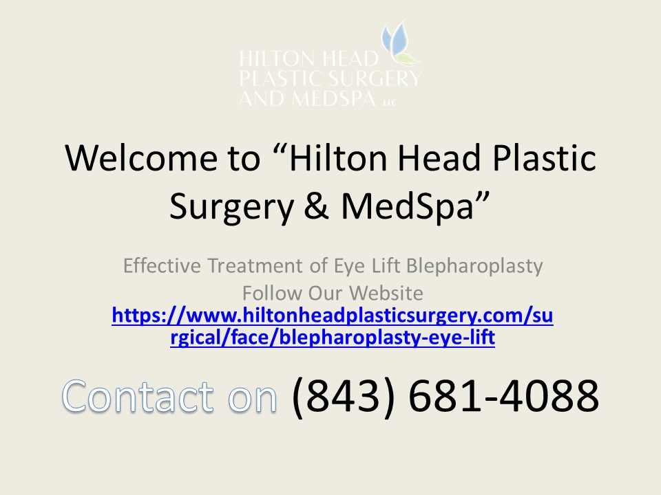 Effective Treatment of Eye Lift Blepharoplasty
