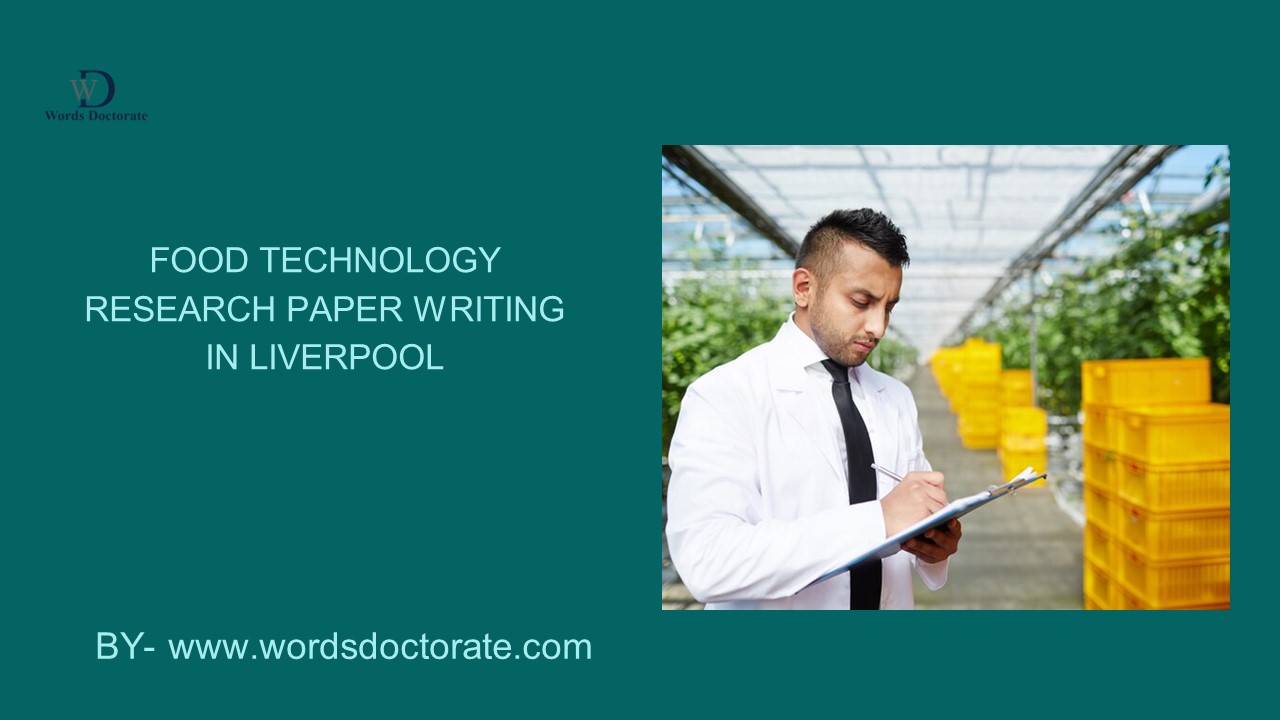 Food Technology Research Paper Writing In Liverpool