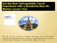 Royal Bhutan Luxury Tour (1)