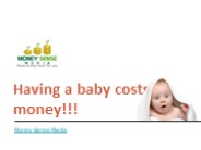 Having a baby costs money!!!