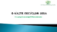 E-Waste Recycling