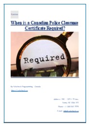 When is a Canadian Police Clearance Certificate Required