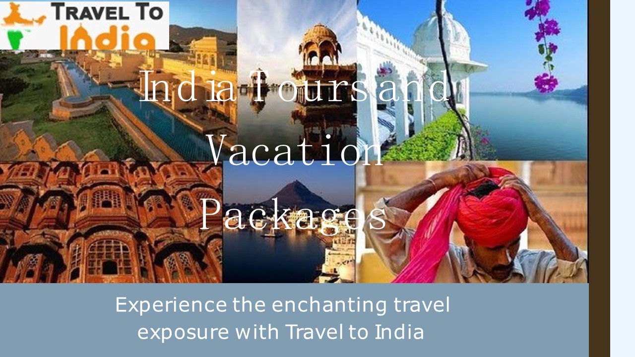 Why You Should Book India Tour Packages for India Trips