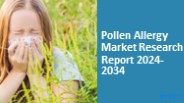 Pollen Allergy Market 2024-2034
