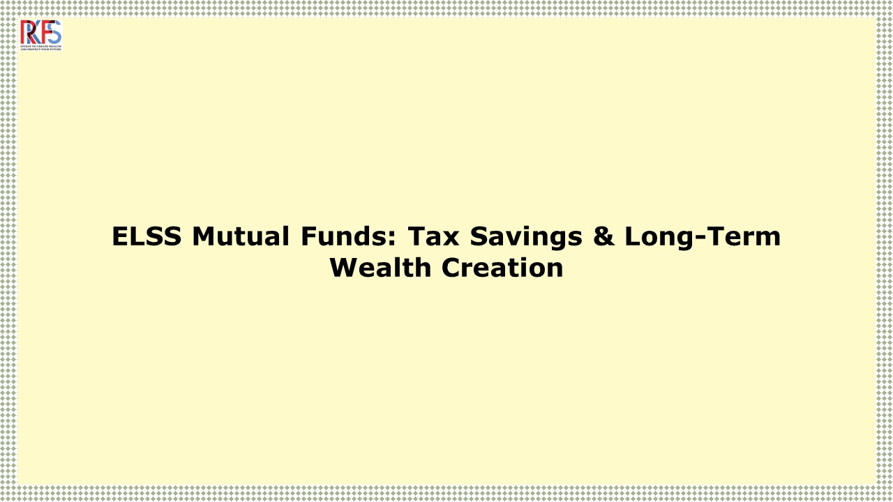 ELSS Mutual Funds: Your Key to Tax-Efficient Wealth Growth!