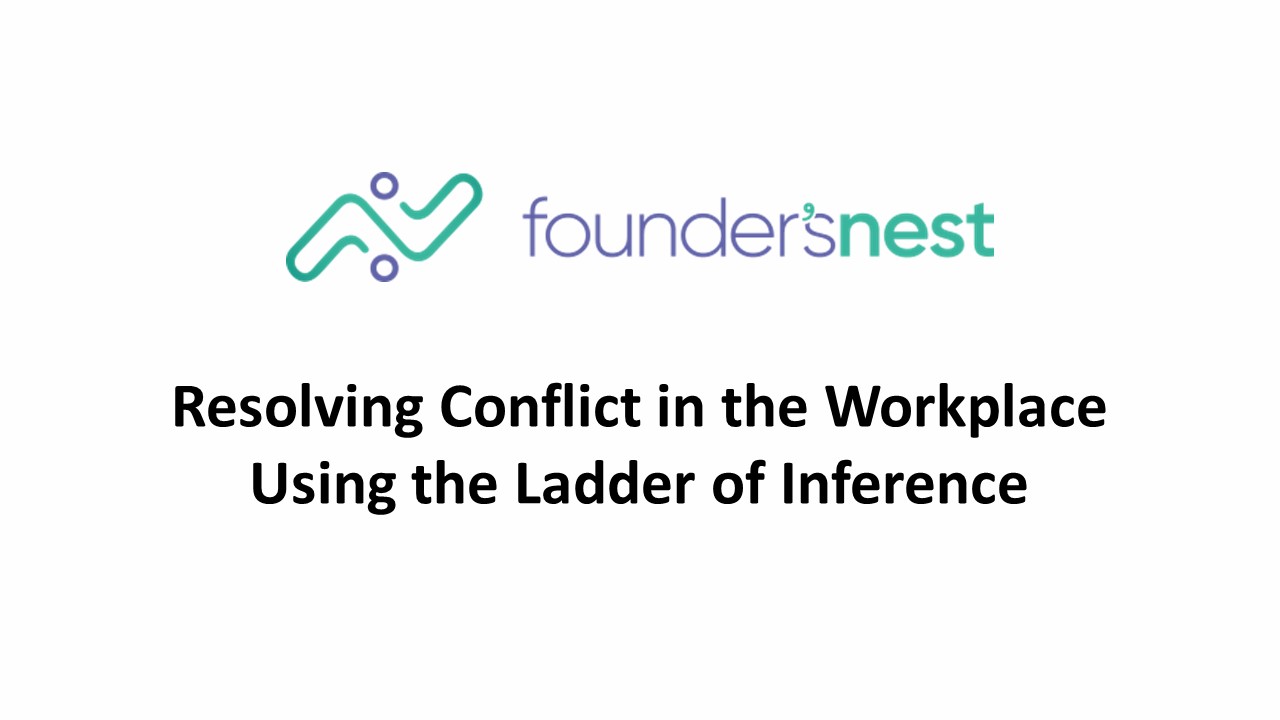 Resolving Conflict in the Workplace Using the Ladder of Inference
