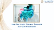 How Red Light Therapy Supports the Gut Microbiome