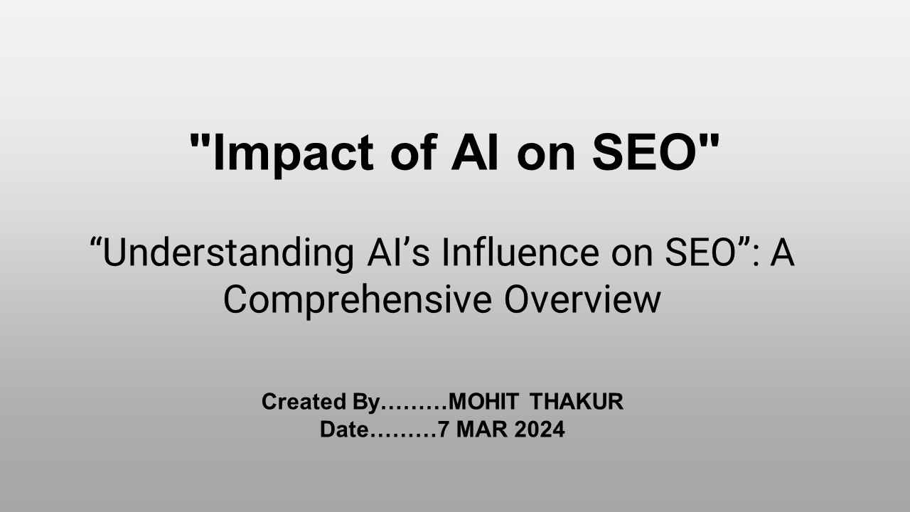 “Understanding AI’s Influence on SEO”: A Comprehensive Overview