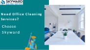 Elevate Your Workspace with Skyward: Commercial Cleaning Services