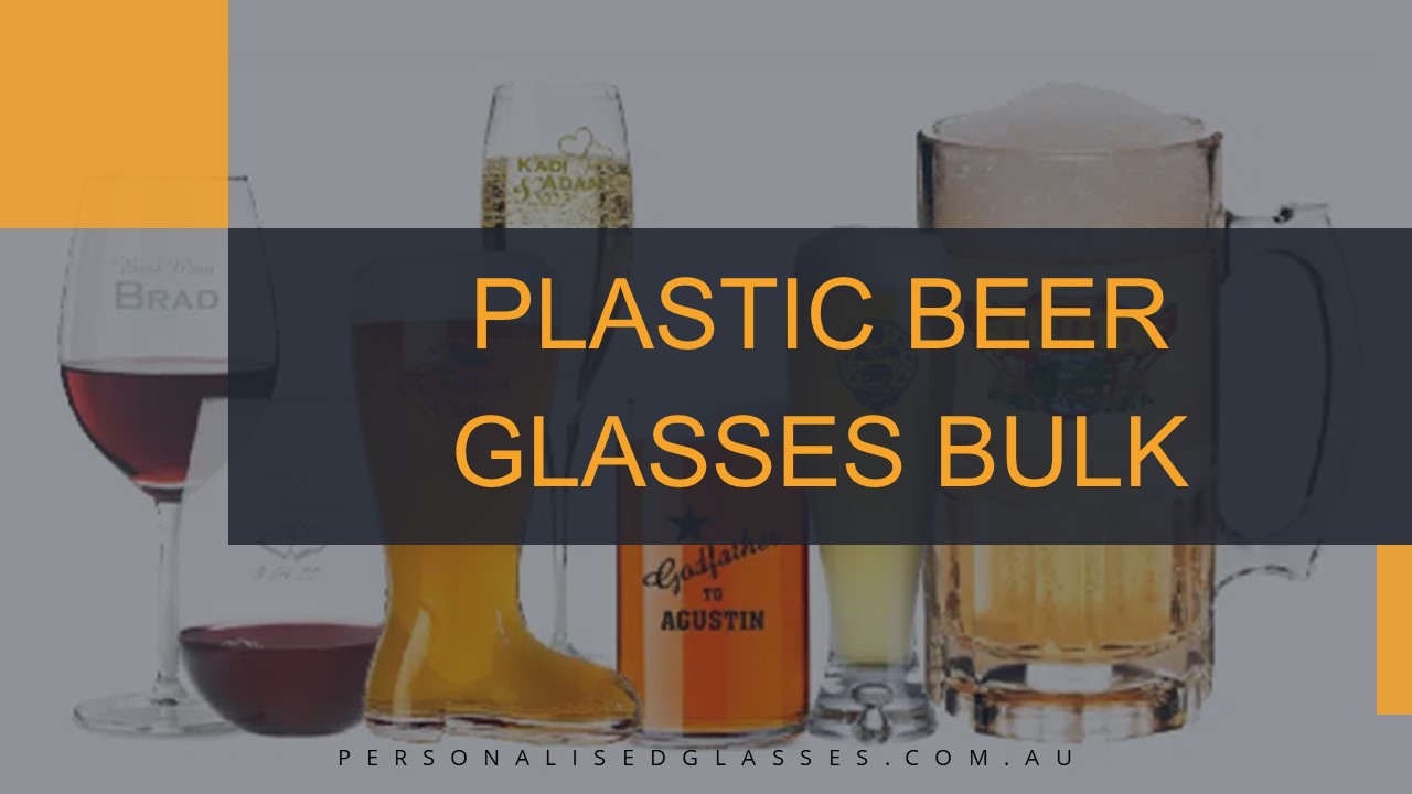Plastic Beer Glasses Bulk – The economical choice