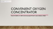 Convenient oxygen concentrator