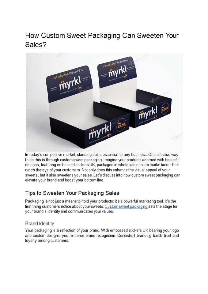 How Custom Sweet Packaging Can Sweeten Your Sales?