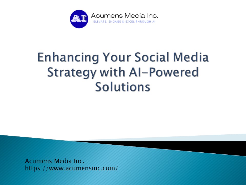 Enhancing Your Social Media Strategy | Acumens Media Inc.