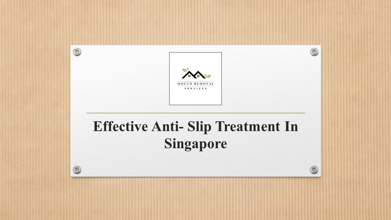 Effective Anti- Slip Treatment In Singapore