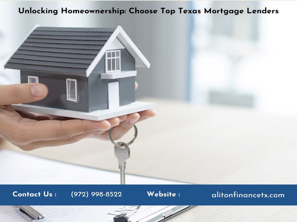 Unlocking Homeownership: Choose Top Texas Mortgage Lenders