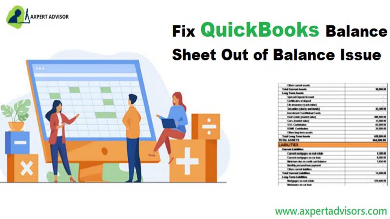 How to Troubleshoot Balance Sheet Out of Balance Issue in QuickBooks?
