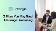 5 Signs You May Need Marriage Counseling
