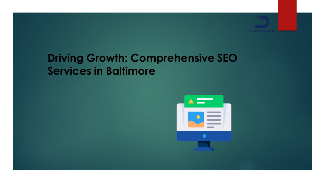 Driving Growth: Comprehensive SEO Services in Baltimore