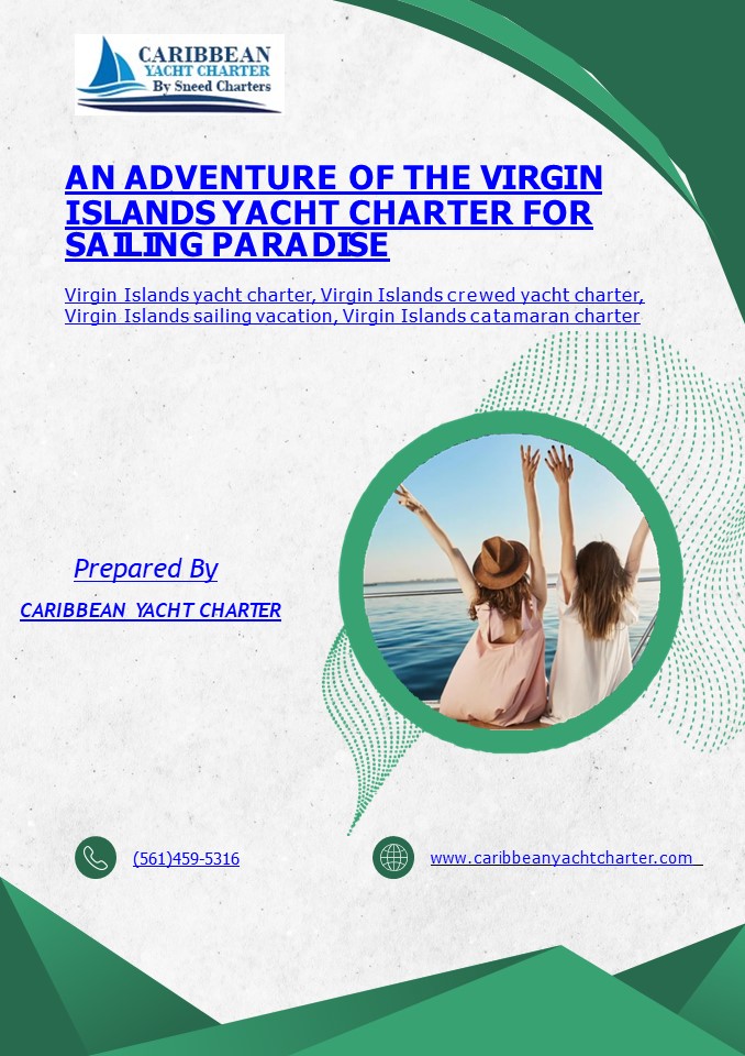 Virgin Islands Yacht Charter for Sailing Paradise