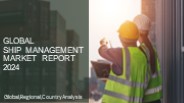 Ship management Market Report 2024