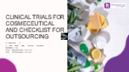 Clinical Trials for Cosmeceutical and Checklist for Outsourcing
