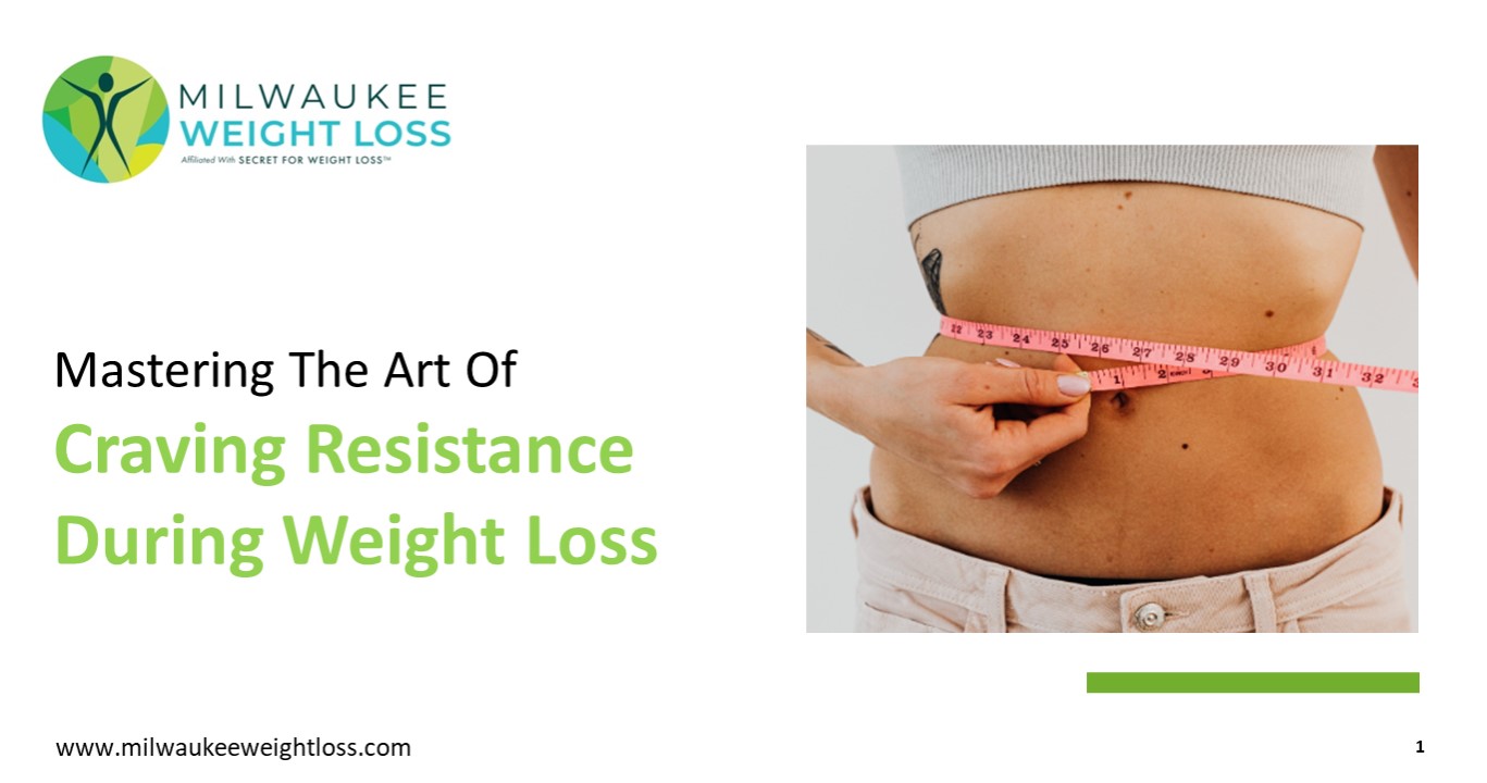 Mastering The Art Of Craving Resistance During Weight Loss