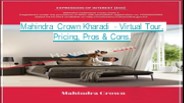 Mahindra Crown Kharadi - Virtual Tour, Pricing, Pros & Cons.